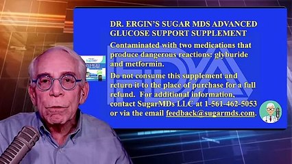 Dr. Ergin’s Sugar MDs Advanced Glucose Support Supplement Contain Dangerous Drugs