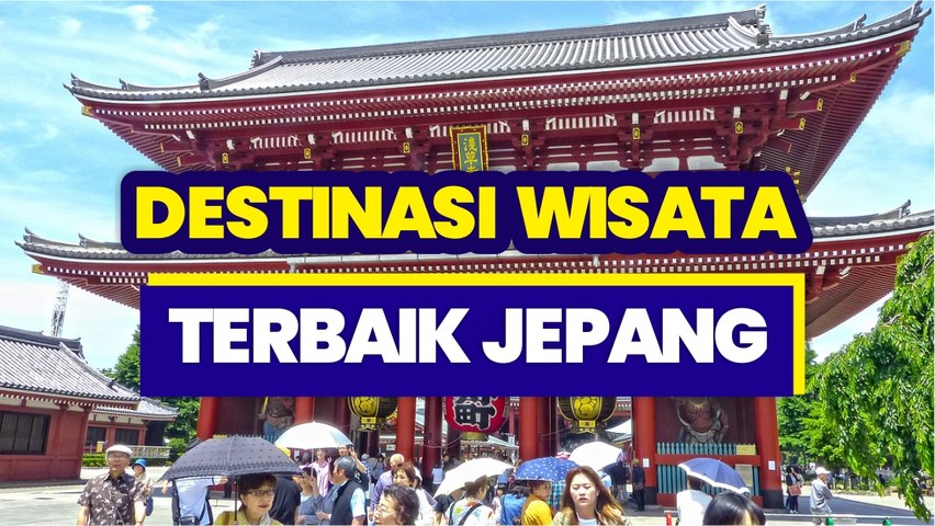 Destinasi  Wisata Terbaik Di Jepang