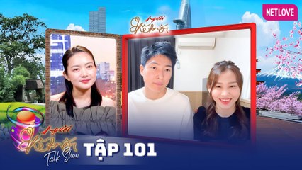 Người Kết Nối 2021 - Tập 101