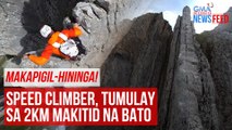 Makapigil-hininga! Speed climber, tumulay sa 2KM makitid na bato | GMA Integrated Newsfeed