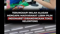 Terungkap! Inilah Alasan Mengapa Masyarakat Lebih Pilih Indomaret Dibandingkan Toko Kelentong