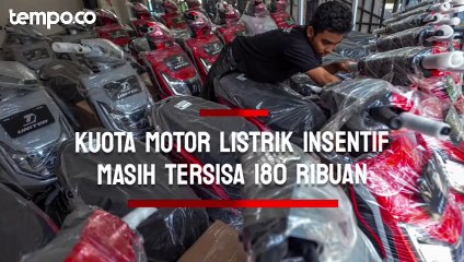 Jelang Tutup Tahun, Kuota Motor Listrik Insentif Masih Tersisa 180 Ribuan