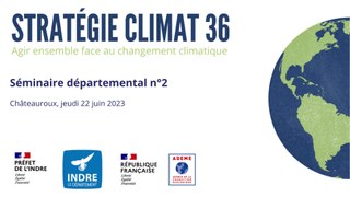 Stratégie Climat 36 - Séminaire départemental n°2 (22 juin 2023)