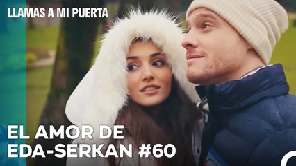 El Amor De #EdSer De Principio A Fin (60ª Parte) - Llamas A Mi Puerta