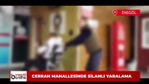 Cerrah Mahallesi'nde silahlı yaralama