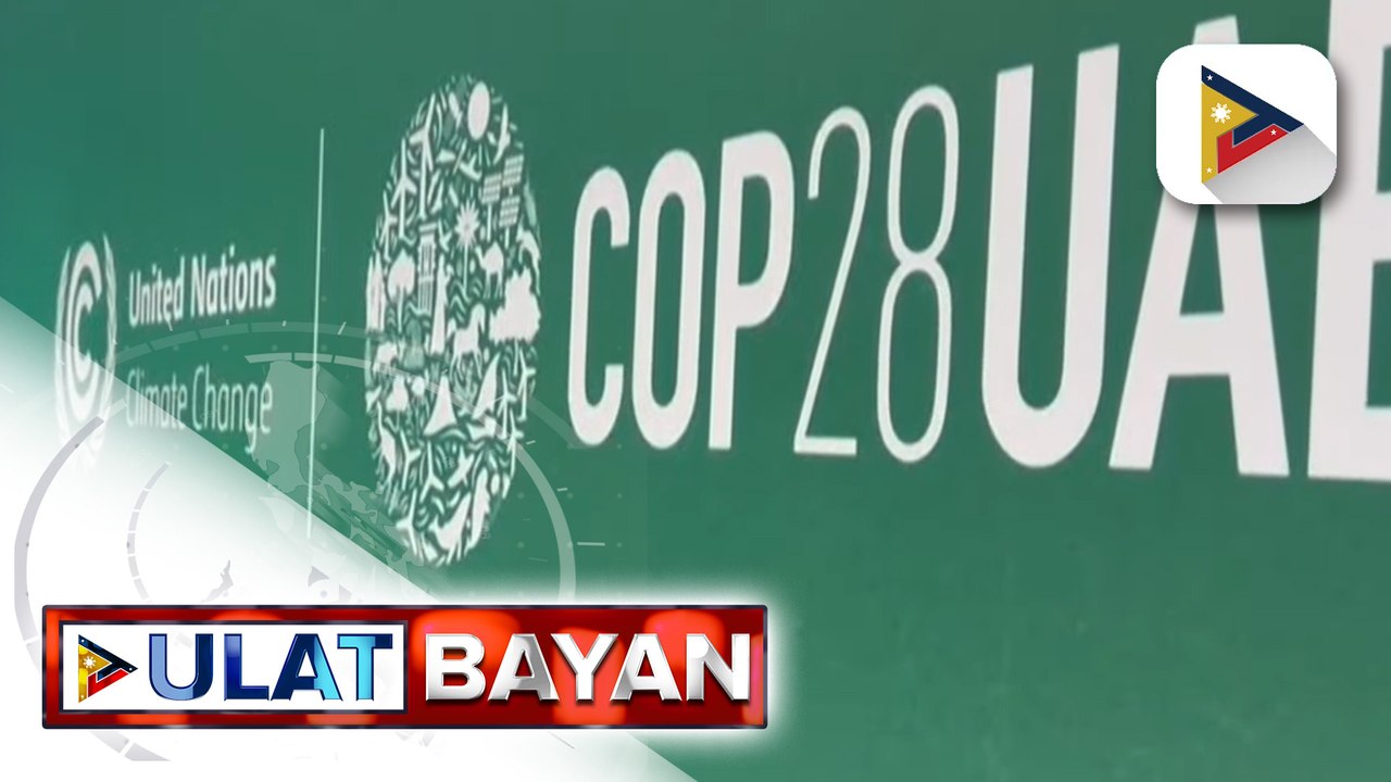 COP28 sa Dubai, United Arab Emirates, umarangkada na