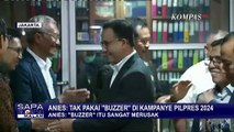 Anies Tegaskan Tak Pakai Buzzer di Kampanye Pilpres 2024