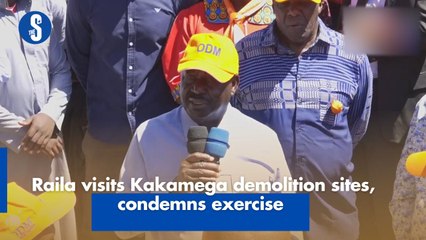 Raila visits Kakamega demolition sites, condemns exercise