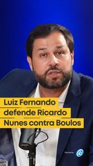 Luiz Fernando defende Ricardo Nunes contra Boulos