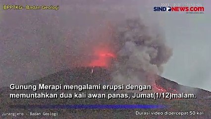 Detik-Detik Gunung Merapi Muntahkan 2 Kali Awan Panas