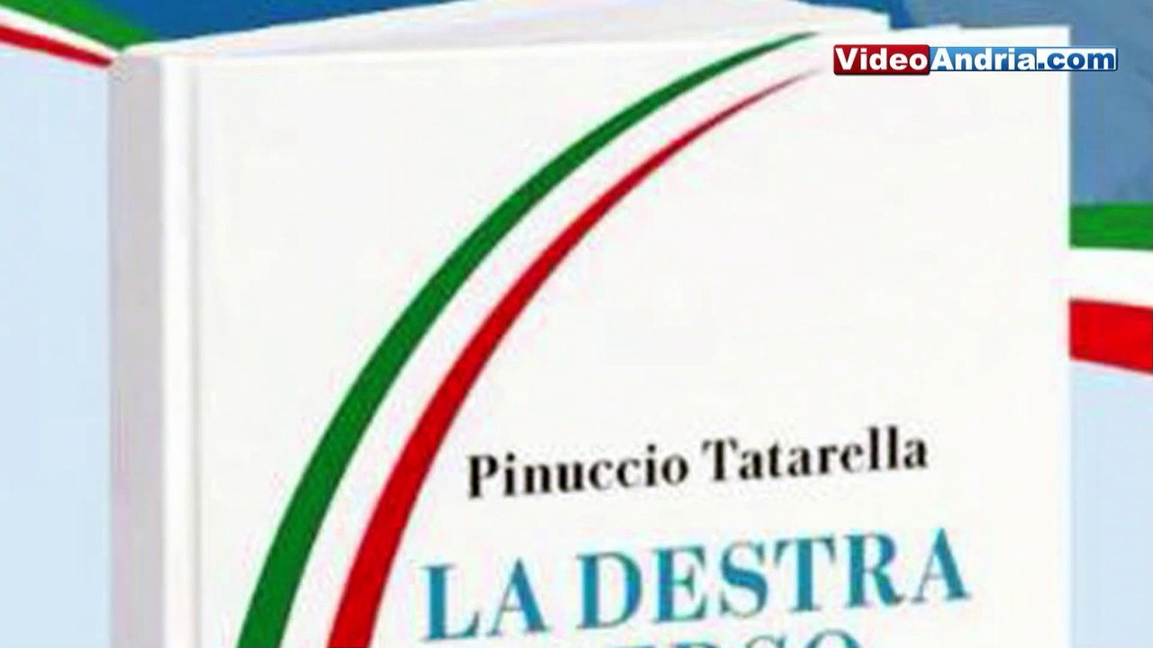 Andria: convegno su Pinuccio Tatarella con la presentazione del libro "La destra verso il futuro"