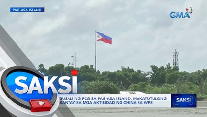 Bagong gusali ng PCG sa Pag-asa island, makatutulong sa pagbabantay sa mga aktibidad ng China sa WPS | Saksi