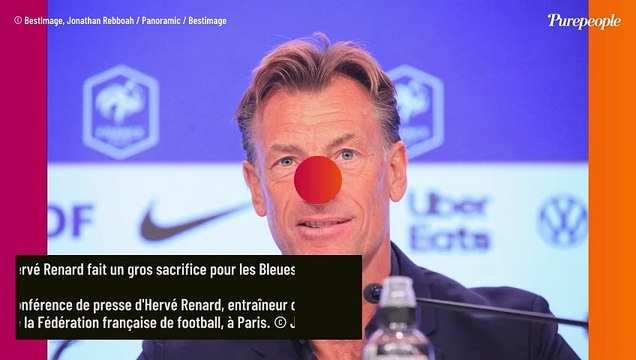 Enorme sacrifice financier Hervé Renard, l'entraîneur des Bleues a divisé son salaire par 20 !