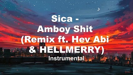 Sica - Amboy Shit (Remix) ft. Hev Abi & HELLMERRY | Official Instrumental 🎶