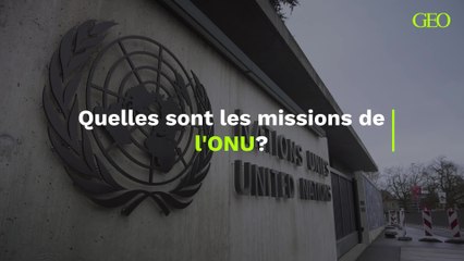 ONU : quelles sont ses missions ?