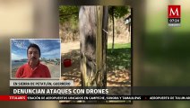 En Guerrero, denuncian ataques con drones del crimen organizado