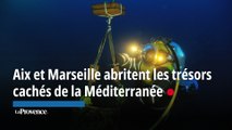 Aix et Marseille abritent les trésors cachés de la Méditerranée