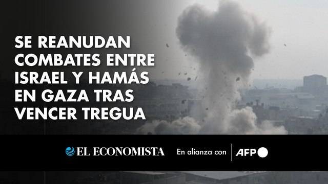Se reanudan combates entre Israel y Hamás en Gaza tras vencer tregua