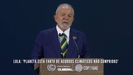 Lula 'planeta está farto de acordos climáticos não cumpridos'