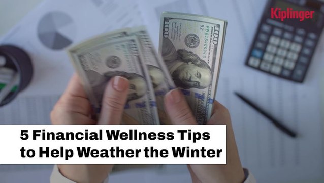 5 Financial Wellness Tips to Weather the Winter I Kiplinger