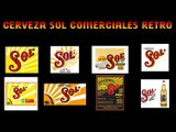 Comerciales Cerveza SOL (Antiguos)