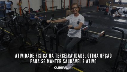 Atividade física na terceira idade: ótima opção para se manter saudável e ativo