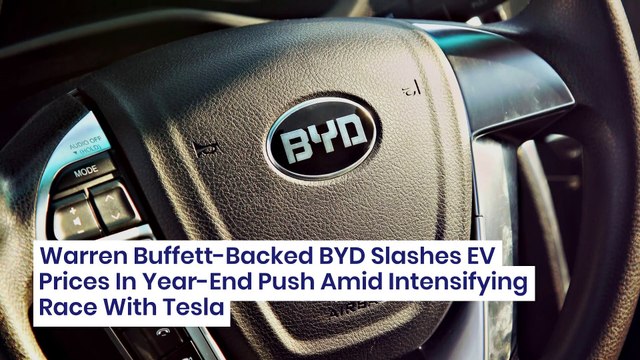 Warren Buffett-Backed BYD Slashes EV Prices In Year-End Push Amid Intensifying Race With Tesla