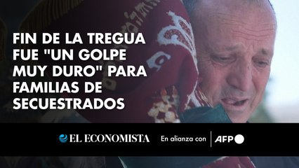 Fin de la tregua fue "un golpe muy duro" para familias de secuestrados