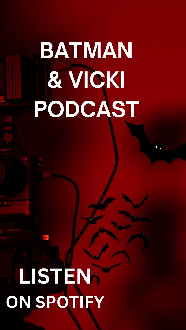 ⁣BATMAN & VICKI PODCAST