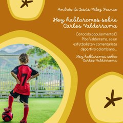 -ANDRÉS DE JESÚS VÉLEZ FRANCO- CARLOS VALDERRAMA (PARTE 1) (@AndresdeJesus90)