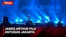 Konser Perdana di Jakarta Pecah, James Arthur Puji Antusias Penggemar Indonesia