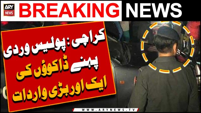 Dacoits in police uniform loot multiple houses in Karachi