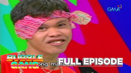 Bubble Gang: Ang pambansang bading! (Full Episode) | Stream Together
