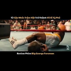 Review Phim Big George Foreman