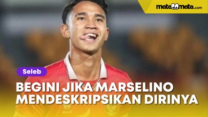 Kocak Gak Ada Obat! Begini Jadinya Jika Marselino Ferdinan Disuruh untuk Mendeskripsikan Dirinya Sendiri