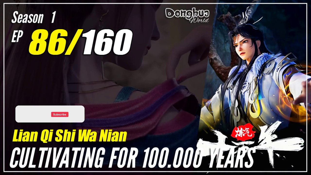 【Lan Qi Shi Wa Nian】 S1 EP 86 - Cultivating For 100000 Years | Donghua - 1080P