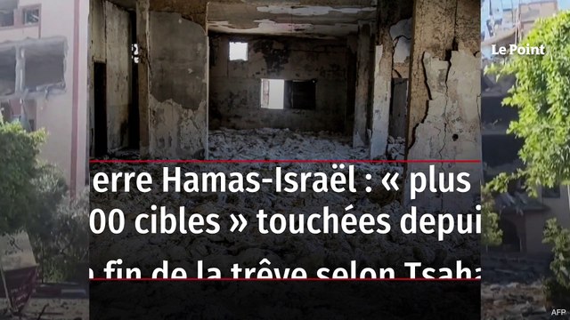 Guerre Hamas-Israël : « plus de 400 cibles » touchées depuis la fin de la trêve selon Tsahal
