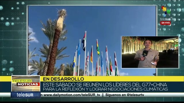 G77 + China llama en COP28 a cerrar brechas en acción climática
