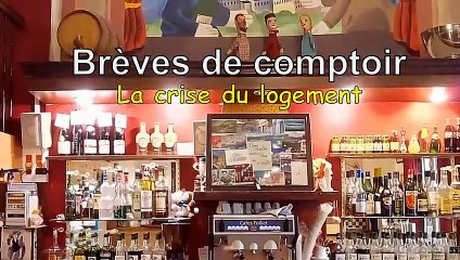 AU BISTRO - La crise du logement