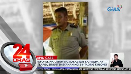 Denver Mayores na umaming kasabwat sa pagpatay kay Percy Lapid, sinentensyahan ng 2-8 taong kulong | 24 Oras