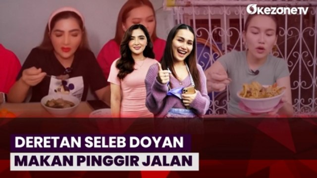 Begini Aksi Selebritis yang Doyan Makan Pinggir Jalan, Rela Jalan Kaki demi Menikmati Kuliner