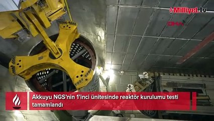 Akkuyu NGS’nin 1’inci ünitesinde reaktör kurulumu testi tamamlandı