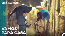 Serkan Convence Eda - Será Isso Amor Episodio 55