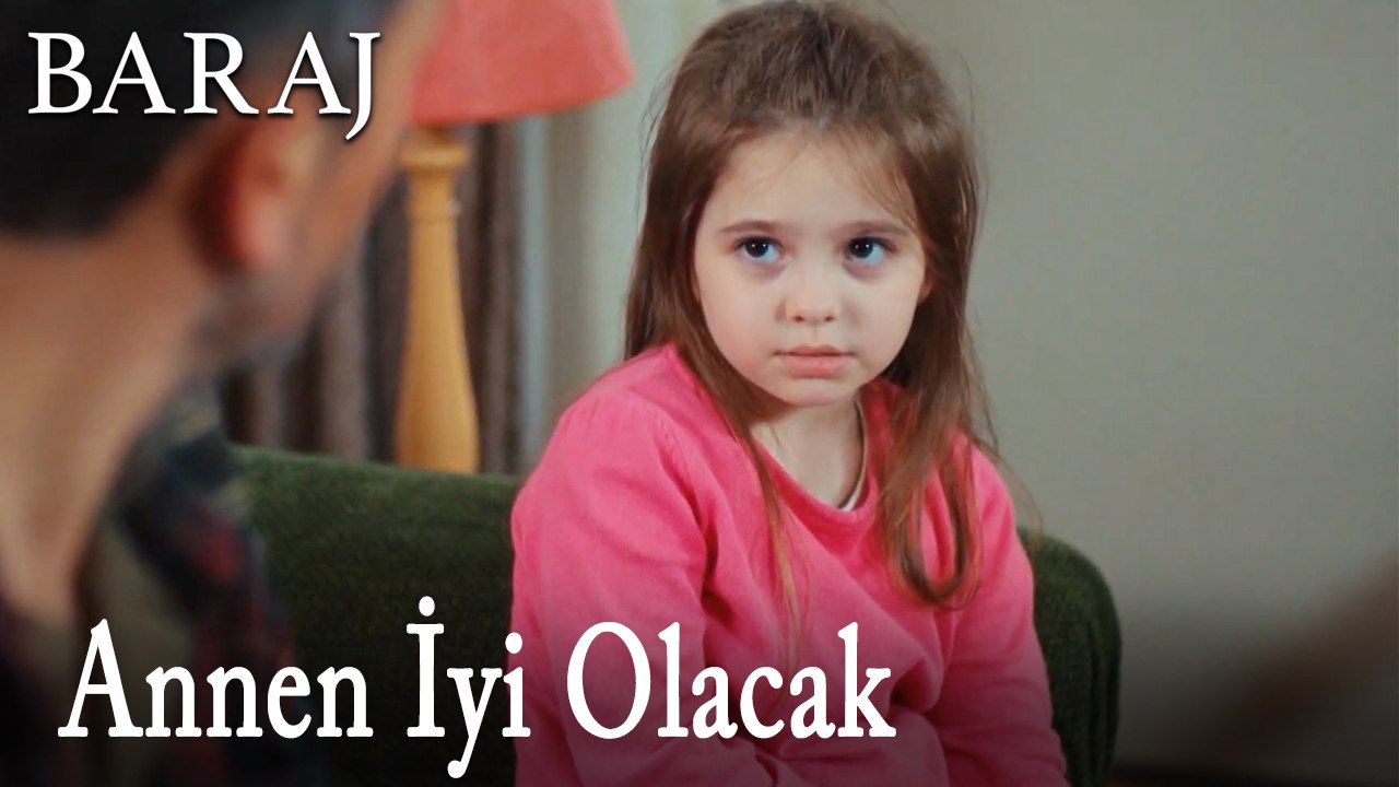 Annen İyi Olacak