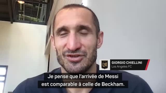 Los Angeles FC - Chiellini : L'arrivée de Messi en MLS est comparable à celle de Beckham