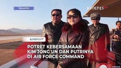 Potret Kebersamaan Kim Jong Un dan Putrinya di Air Force Command Korea Utara