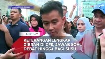 Keterangan Lengkap Gibran di CFD Jakarta, Jawab soal Debat Cawapres hingga Bagi Susu