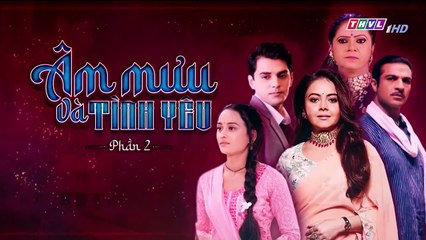 Âm Mưu Và Tình Yêu - Phần 2 - Tập 86 - Xem Phan 2 Phim Am Muu Va Tinh Yeu P2 - Tap 87