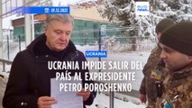 Ucrania impide al expresidente Poroshenko salir del país acusándole de ayudar al Kremlin