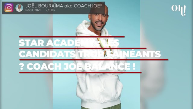 Star Academy : les candidats trop fainéants ? Coach Joe balance !